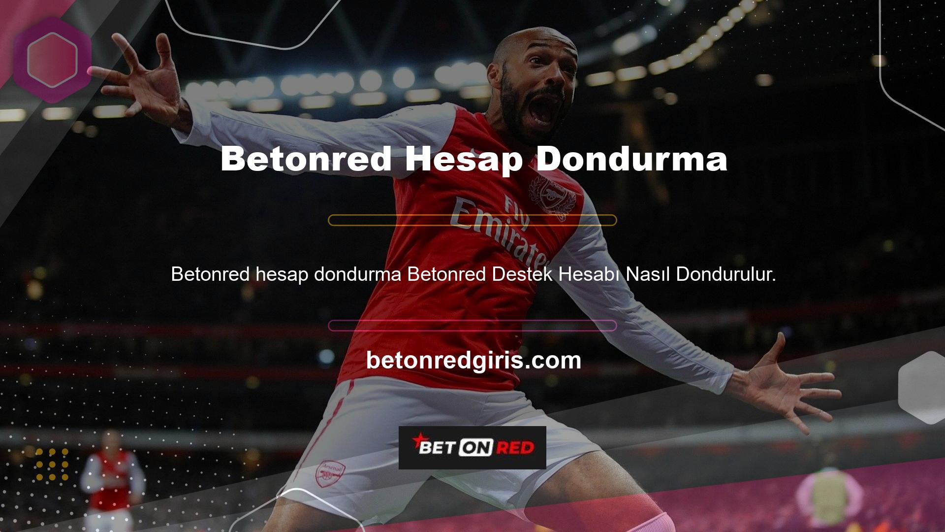 Bu web sitesi, Betonred yardım hattındaki hesapları askıya almak isteyen üyelerin yardım hattında başvurular alır